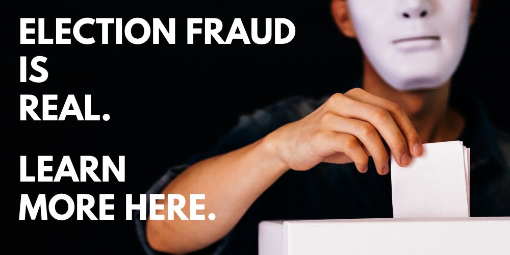 election fraud is real learn more